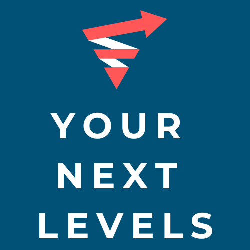 Your Next Levels